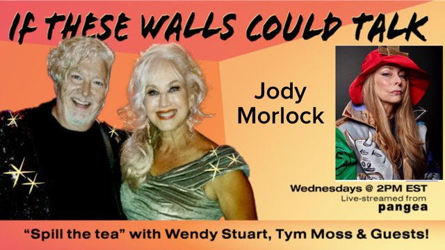 Jody Morlock Guests On “If These Walls Could Talk” With Hosts Wendy Stuart and Tym Moss Wednesday October 29th, 2025