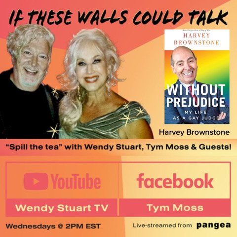 Harvey Brownstone Guests On “If These Walls Could Talk” With Hosts Wendy Stuart and Tym Moss Wednesday, July 8th, 2026