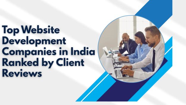 Top Website Development Companies in India Top Website Development Companies in India